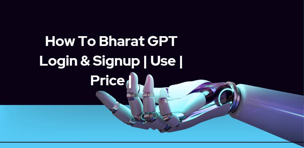 How To Bharat GPT Login & Signup | Use | Price |