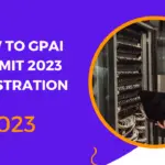 How To GPAI Summit 2023 registration