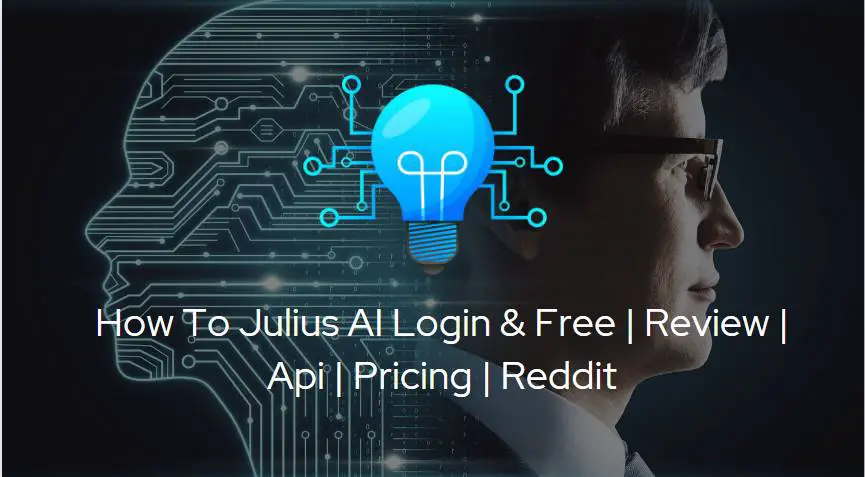 How To Julius AI Login & Free | Review | Api | Pricing | Reddit