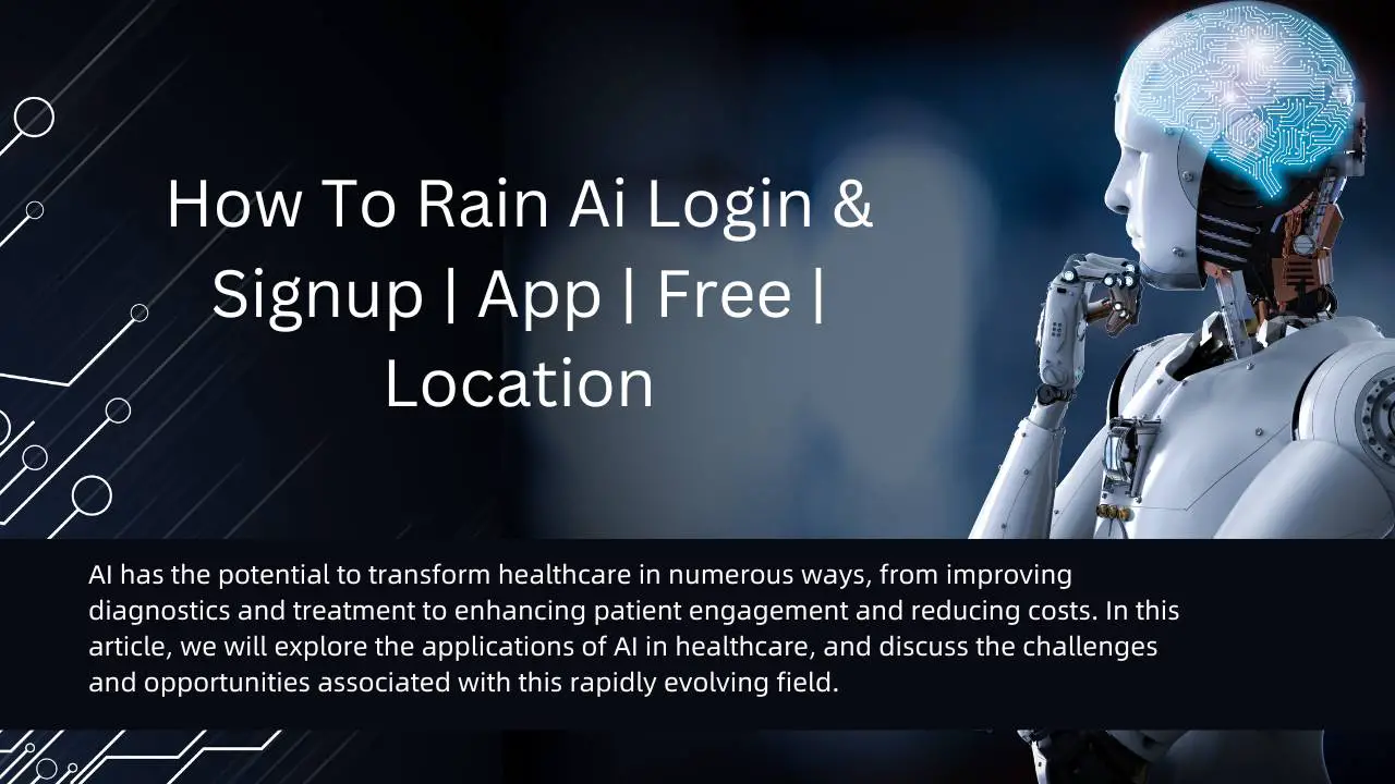How To Rain Ai Login & Signup | App | Free | Location