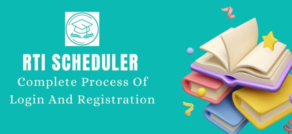How To Rti scheduler Login & Guide To Register Rtischeduler.com