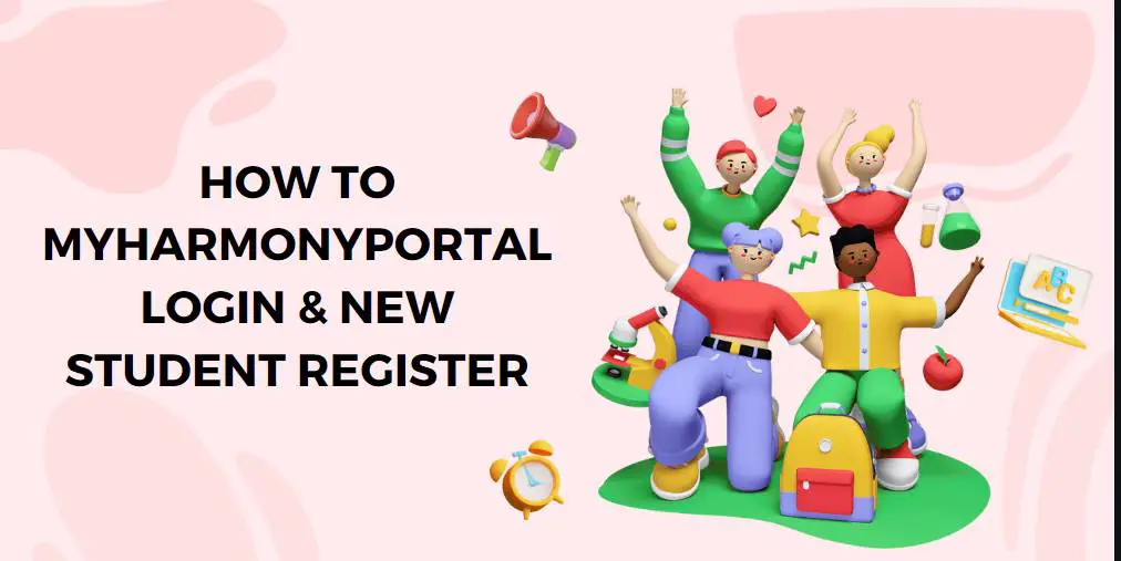 How To Myharmonyportal Login & New Student Register