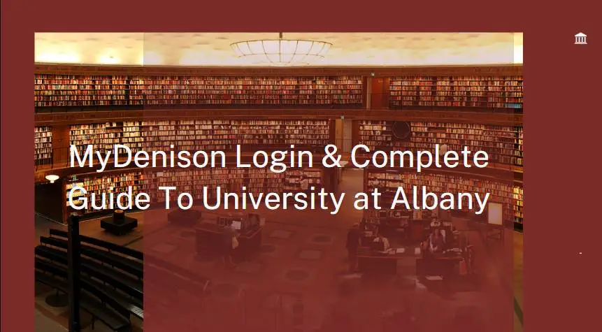 MyDenison Login & Complete Guide To University at Albany