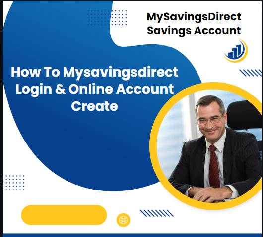 How To Mysavingsdirect Login & Online Account Create