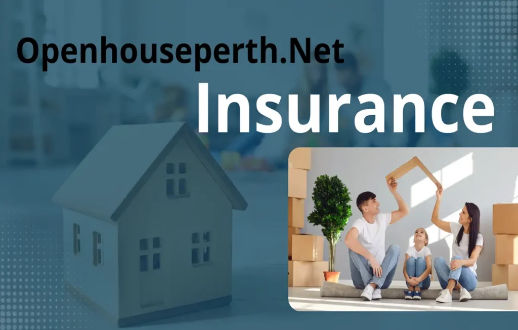 Openhouseperth.Net Insurance