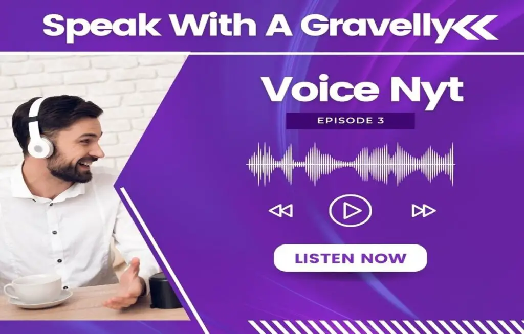 Speak With A Gravelly Voice Nyt
