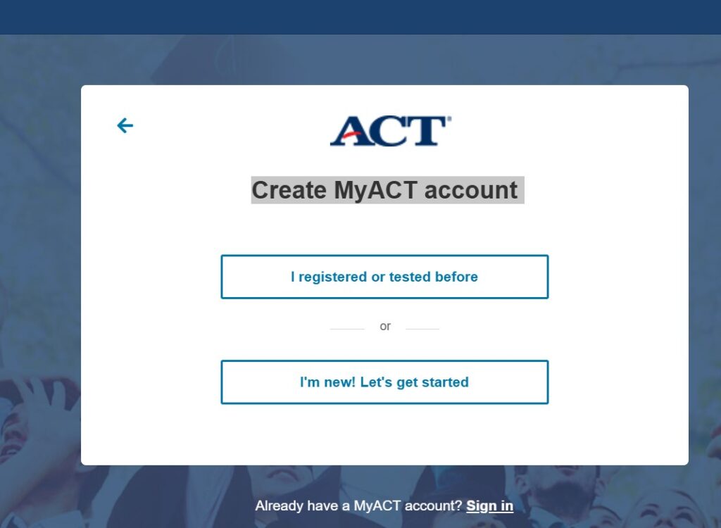 Create MyACT Account