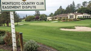 Montecito Country Club Easement Dispute